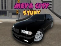 Meya city stunt